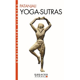 Yoga-Sutras - Poche - Francoise Mazet, Patanjali - Achat Livre | Fnac