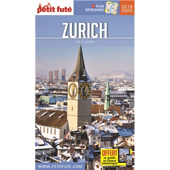 Zurich 2019 Petit Fute Offre Num Plan Broche Dominique Auzias Livre Tous Les Livres A La Fnac