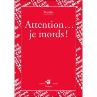 Attention... je mords !