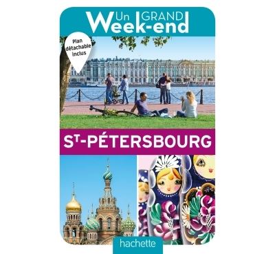 Grand Week-end à Saint-Pétersbourg