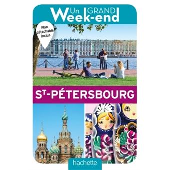 Guide Un Grand Week End à Saint Pétersbourg - 