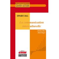 Edward T. Hall - La communication interculturelle