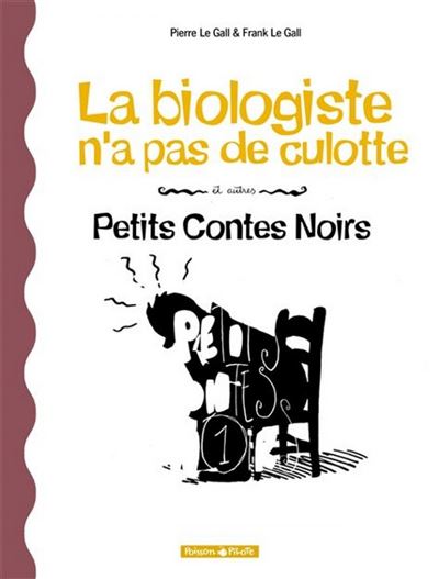 La biologiste n'a pas de culotte