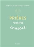 Prières pour être consolé