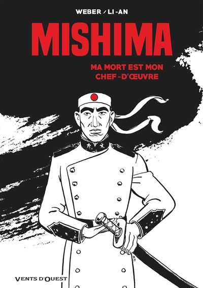 Mishima, ma mort est mon chef d'œuvre