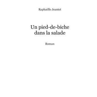 Un pied-de-biche dans la salade