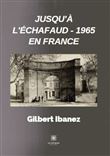Jusqu'à l'échafaud - 1965 en France