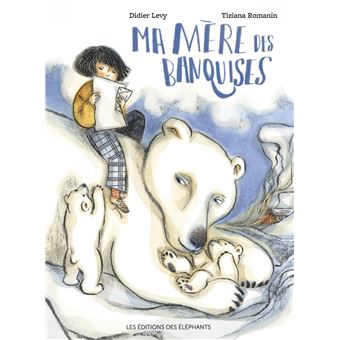 Ma mère des banquises