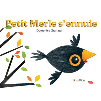Petit Merle s'ennuie