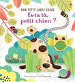 Es-tu là, petit chien ? - Mon petit cache-cache