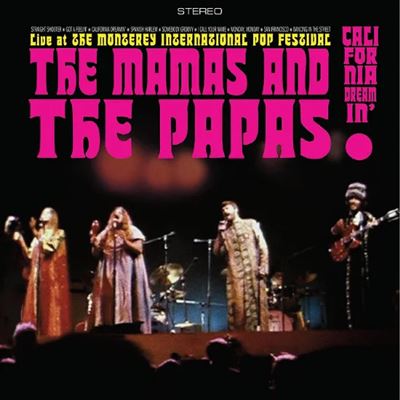 The Mamas & The Papas : Live At The Monterey International Pop Festival