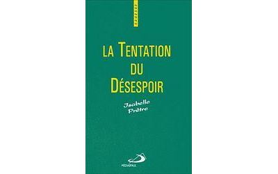 La tentation du désespoir