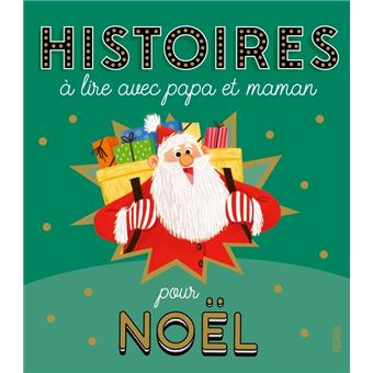 Histoires à lire avec papa et maman pour Noël