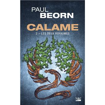 Calame, T2 : Les Deux Royaumes