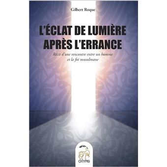 L'éclat de lumière après l'errance