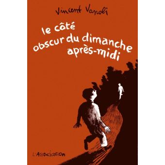 Le Côté obscur du dimanche après-midi - 1