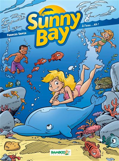 Sunny Bay - Tome 02