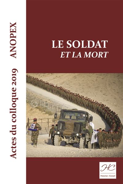 Le soldat et la mort actes du colloque 2019 Anopex - Jean-Pierre Pakula - broché