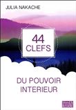 44 clefs du pouvoir intérieur