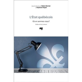L' état québécois où en sommes-nous?