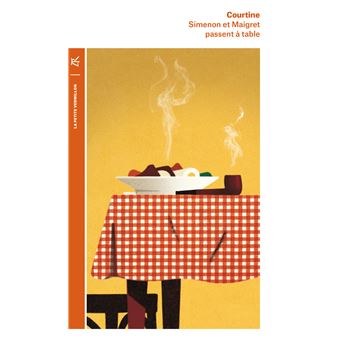 Simenon et Maigret passent à table