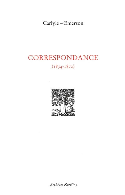 Correspondance carlyle emerson 1834-1872