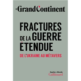 Fractures de la guerre étendue