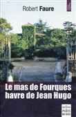 Le mas de Fourques, havre de Jean Hugo
