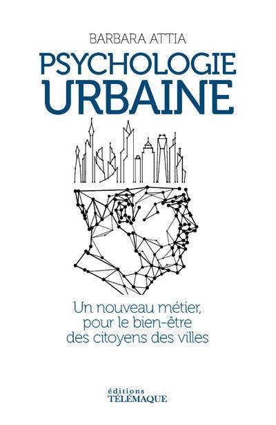 Psychologie urbaine - Barbara Attia - broché