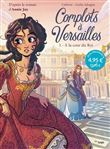 Complots à Versailles - tome 1 A la cour du Roi - OP Petit prix 2021 - Tome 1