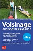 Voisinage, quels sont mes droits ? 2023