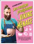 Les recettes prodigieuses du viking du ménage