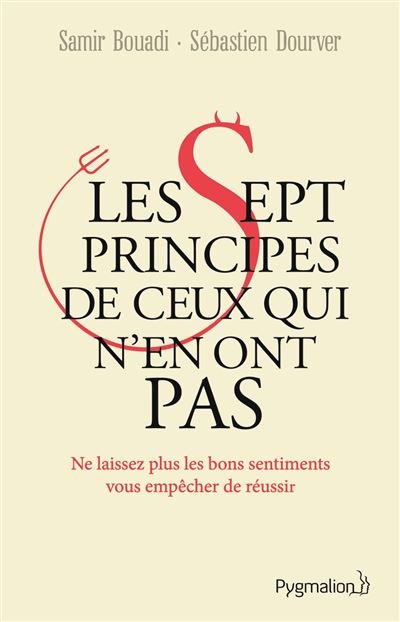 Les sept principes de ceux qui n’en ont pas