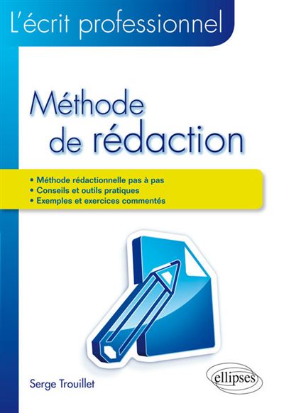 L'écrit professionnel : méthode de rédaction