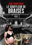 Le souffleur de braises