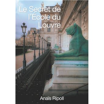 Le Secret de l'Ecole du Louvre