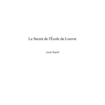 Le Secret de l'Ecole du Louvre