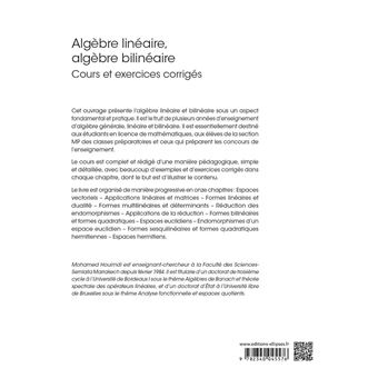 Algèbre linéaire, algèbre bilinéaire - Cours et exercices corrigés