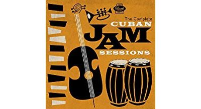 The Complete Cuban Jam Sessions
