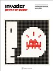 Invader Prints on Paper Catalogue raisonné 2001-2020