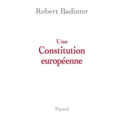 Une Constitution européenne - Robert Badinter - broché