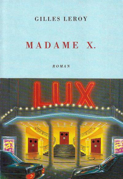 Madame X. - Gilles Leroy - broché