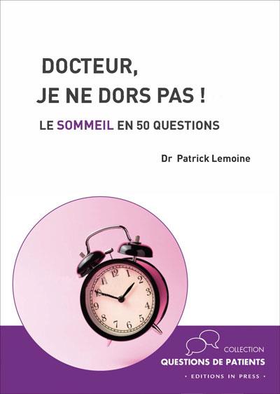 Docteur, je ne dors pas !