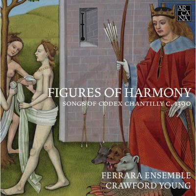 Figures of harmony : Songs of Codex Chantilly C. 1390 - 4 CD