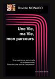 Une Vie, ma Vie, mon parcours