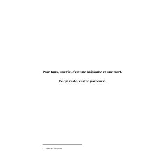 Une Vie, ma Vie, mon parcours