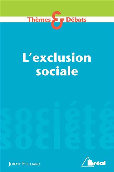 L'exclusion sociale - Jérémy Fouliard - broché