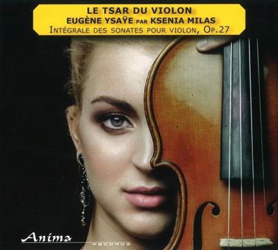 Tsar du violon/integrale des sonates pour violon op 27