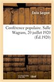 Conférence populaire. Salle Wagram, 20 juillet 1920