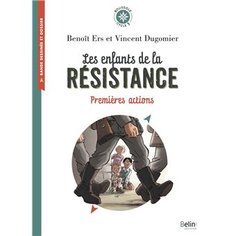 Les Enfants de la Résistance de Vincent Dugomier et Benoît Ers